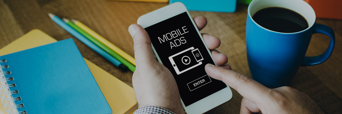 Five Steps to Making Mobile Ads More Effective